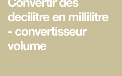 Conversion millilitres centilitres : comment convertir 15 ml en cl facilement