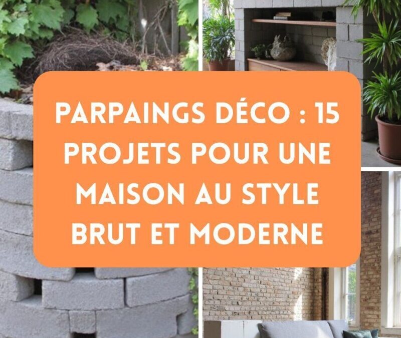 Mur en parpaing brut : avantages et inconvénients sans enduit