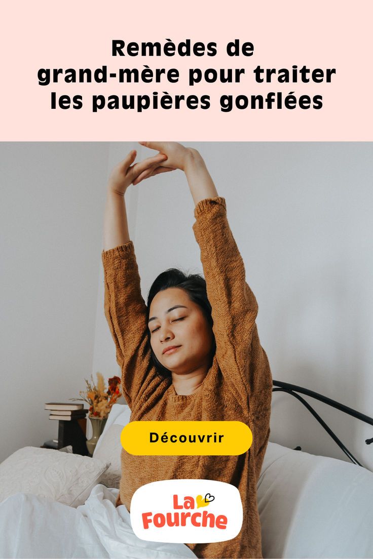 rem&egrave;de paupi&egrave;res gonfl&eacute;es